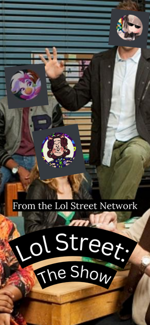 Lol Street Show